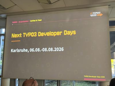 Slide announcing the next developer days: Karlsruhe 6th to 8th August 2026
